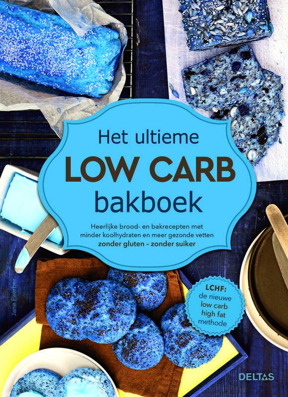 Het ultieme low carb bakboek