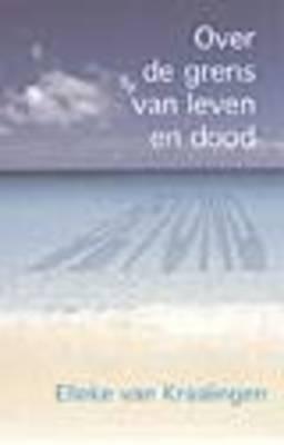 over de grens v.leven en dood boek