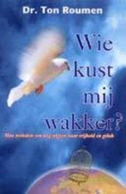wie kust mij wakker? boek