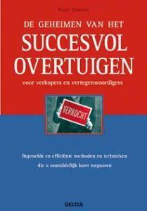 Merkloos geheimen vh succesv overtuigen boek