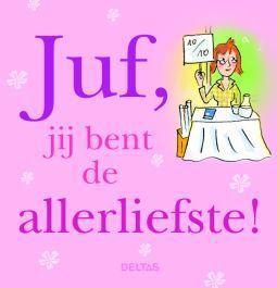 Merkloos juf jij bent de allerliefste boek