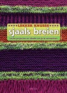 Merkloos lekker knusse sjaals breien boek
