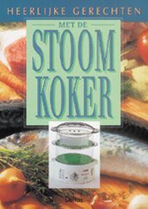 Merkloos heerl gerechten met stoomkoker boek