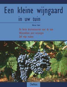 Merkloos kleine wijngaard in uw tuin boek